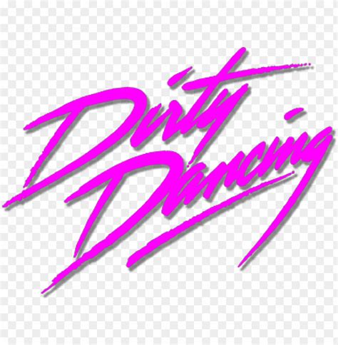 Dirty Dancing Png - Dirty Dancing Logo PNG Transparent With Clear ...