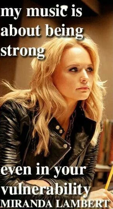 Badass Miranda Lambert Quotes - ShortQuotes.cc