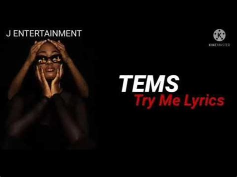 TEMS "Try Me" Lyrics - YouTube