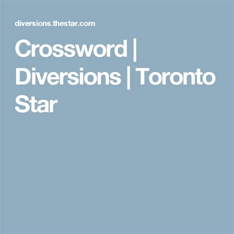 Crossword Diversions Toronto Star Toronto Star | Printable Crossword ...