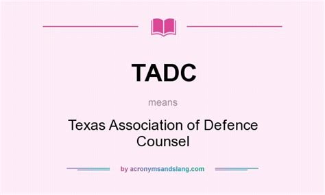 TADC - Texas Association of Defence Counsel in Undefined by AcronymsAndSlang.com