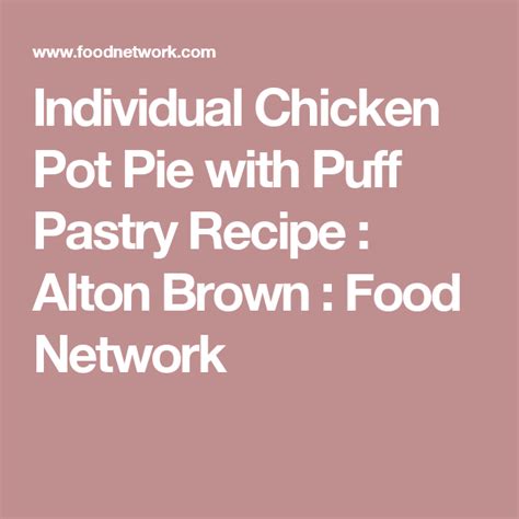 Individual Chicken Pot Pie with Puff Pastry | Recipe | Individual chicken pot pies, Chicken pot ...