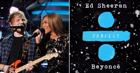 Ed Sheeran "Perfect" Duet With Beyonce | POPSUGAR Entertainment