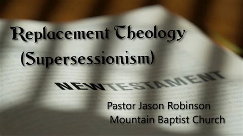 "Replacement Theology (Supersessionism)" | Pastor Jason Robinson - YouTube