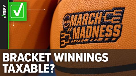 March Madness 2024 bracket winnings are taxable | verifythis.com