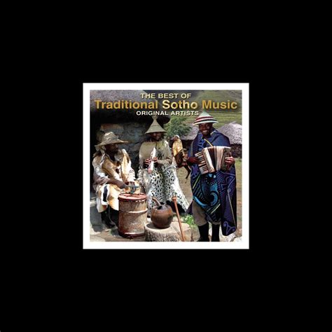 ‎The Best of Traditional Sotho Music by Various Artists on Apple Music