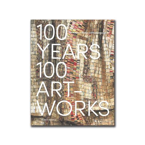 100 Years, 100 Years of Art-Works: A History of Modern and Contemporar – PEM Shop