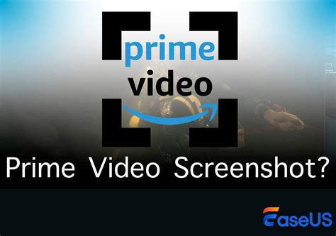 How to Screenshot Amazon Prime Video [No Black Screen]