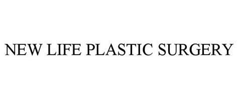 NEW LIFE PLASTIC SURGERY - Top IP Holding Company, LLC. Trademark Registration