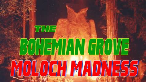 Bohemian Grove: MOLOCH MADNESS!!! - YouTube