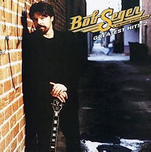 Bob Seger - Bob Seger - Greatest Hits 2 - Amazon.com Music