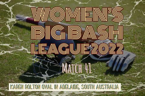 Women's Big Bash League 2022 Match 41