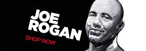 Joe Rogan Merch | Joe Rogan Merch Store with Perfect Design, Excellent ...