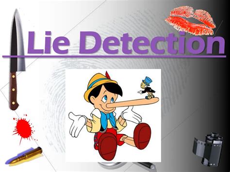 PPT - Lie Detection PowerPoint Presentation, free download - ID:2709660