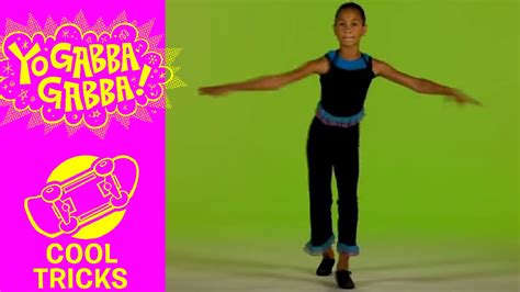 Cool Tricks - Dancing and Turning - Yo Gabba Gabba! - YouTube