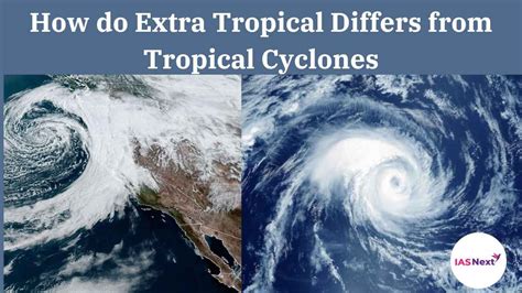 How do Extra Tropical Differs from Tropical Cyclones