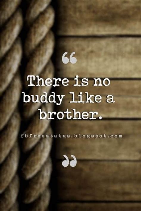 Quotes About Brothers - Brother Quotes And Sibling Sayings | Brother ...