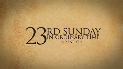 23rd Sunday in Ordinary Time—September 8, 2019 - Year C - FORMED