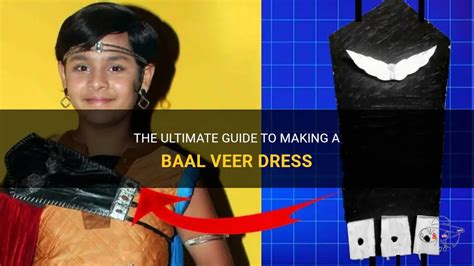 The Ultimate Guide To Making A Baal Veer Dress | ShunVogue