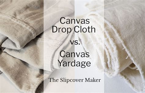 Slipcover Fabric Review: Canvas Drop Cloth vs. Canvas Yardage