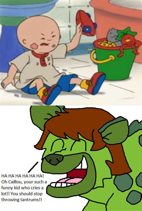 Darren the Hynea's Reaction to Caillou's Tantrum by DarrenEwertChannel on DeviantArt