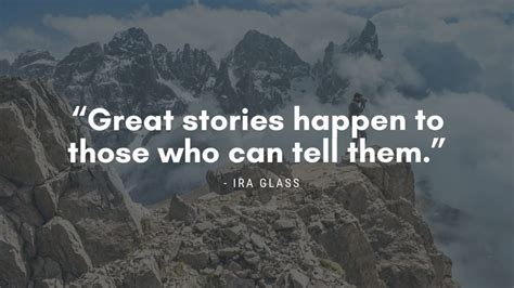 100 Great Storytelling Quotes By Famous Authors & Leaders