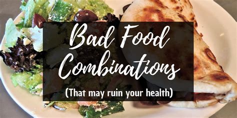 10 Bad and Unhealthy Food Combinations that may ruin your Health ...