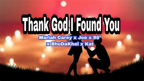 Thank God I Found You Lyrics|Mariah Carey x Joe x 98° x BuDaKhel x Katrina Velarde - YouTube