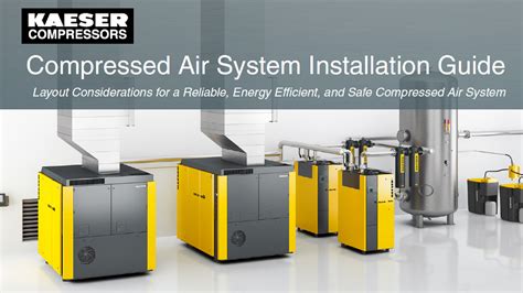 Compressed Air System Installation Guide by Kaeser