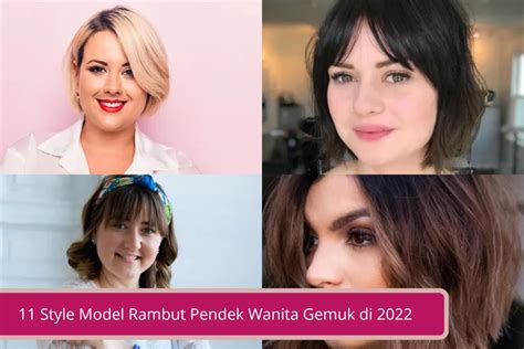 11 Style Model Rambut Pendek Wanita Gemuk di 2023 - Declip