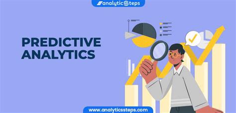 Predictive Analytics: Techniques and Applications | Analytics Steps