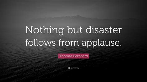 Top 80 Thomas Bernhard Quotes | 2021 Edition | Free Images - QuoteFancy