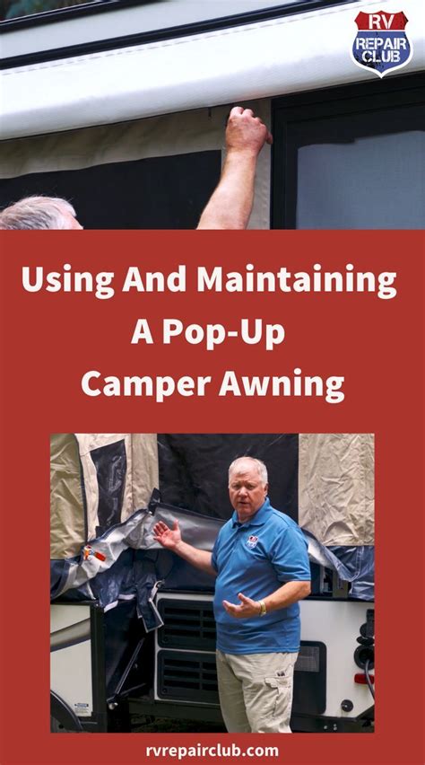 Using and maintaining a pop up camper awning – Artofit