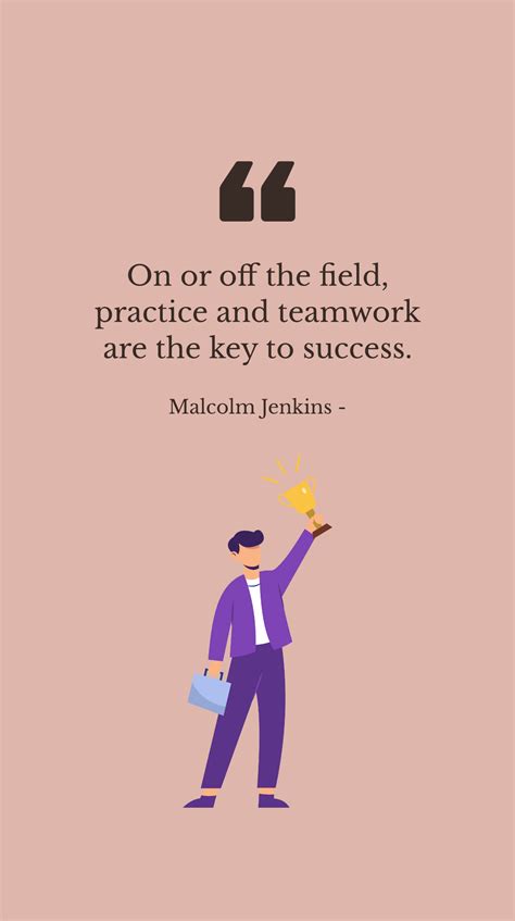 Malcolm Jenkins - On or off the field, practice and teamwork are the key to success. Template ...