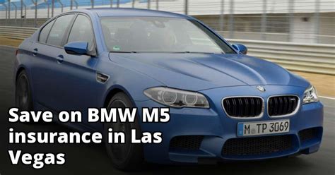 BMW M5 Insurance Rates in Las Vegas, NV