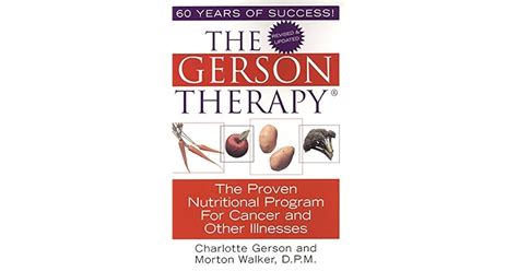 The Gerson Therapy -- Revised And Updated by Charlotte Gerson