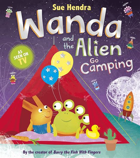 Wanda and the Alien Go Camping: Amazon.co.uk: Hendra, Sue ...