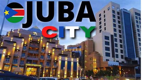 JUBA CITY , South Sudan in 2022// Beautiful City by the Nile - YouTube