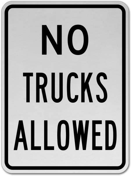 No Trucks Allowed Sign - Claim Your 10% Discount