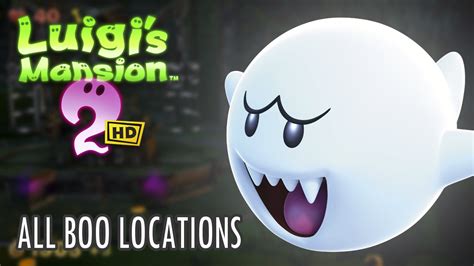 Boo Locations Guide - Luigi's Mansion 2 HD