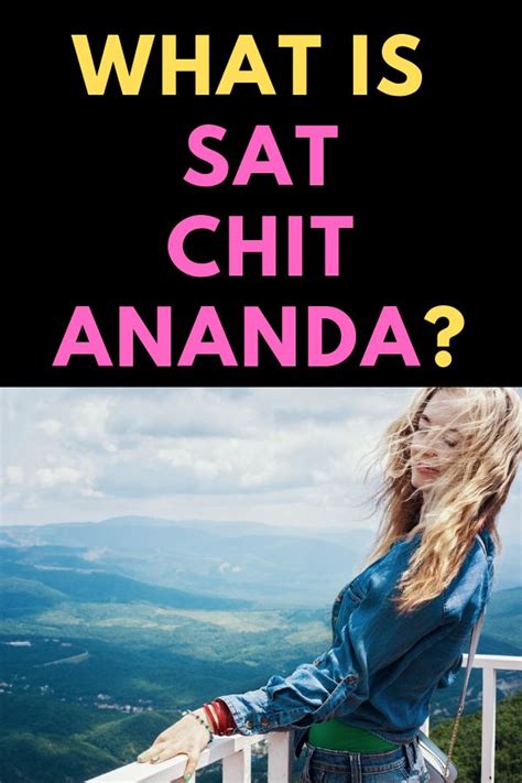 Sat Chit Ananda Meaning - Absolute Bliss Consciousness | Chit, How are you feeling, Meant to be