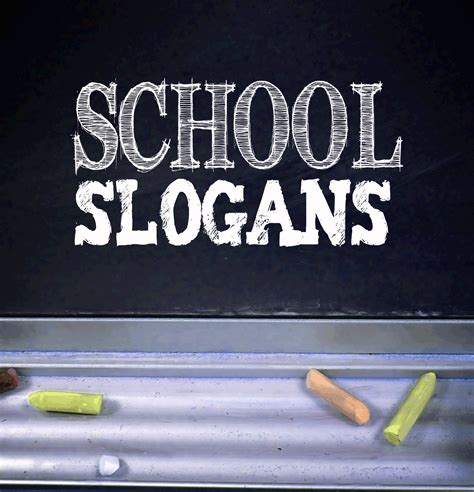 School Slogans and Sayings