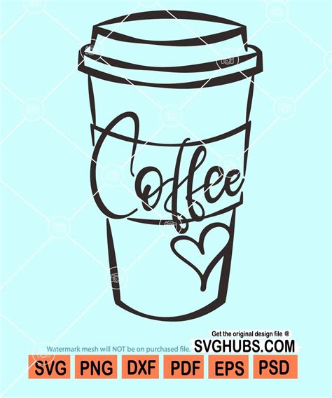 Coffee cup with love svg, Coffee cup heart svg, heart svg, Coffee cup ...