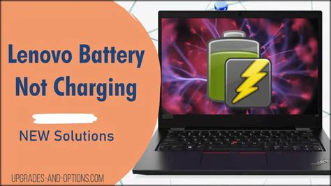 Lenovo Battery Not Charging |New Solutions - Upgrades And Options