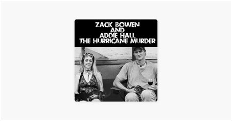 ‎The Brohio Podcast: Zack Bowen and Addie Hall: The Hurricane Murder on ...