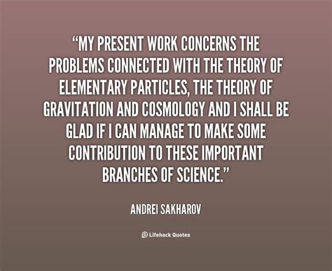 Andrei Sakharov Quotes. QuotesGram