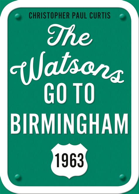 THE WATSONS GO TO BIRMINGHAM – 1963 – Reading Group Choices