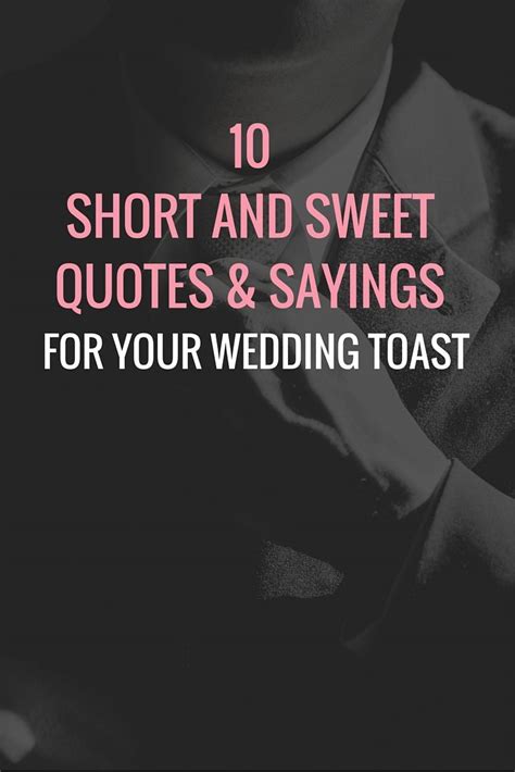 Quotes For Your Wedding Toast: 10 Short And Sweet Ideas