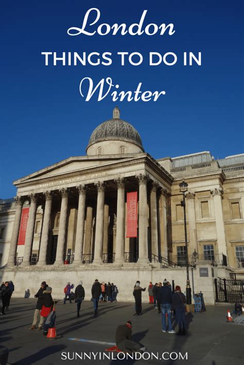 Things to Do in London in Winter - Sunny in London