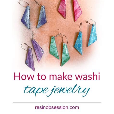 DIY Dazzling Washi Tape Jewelry With Epoxy - Resin Obsession